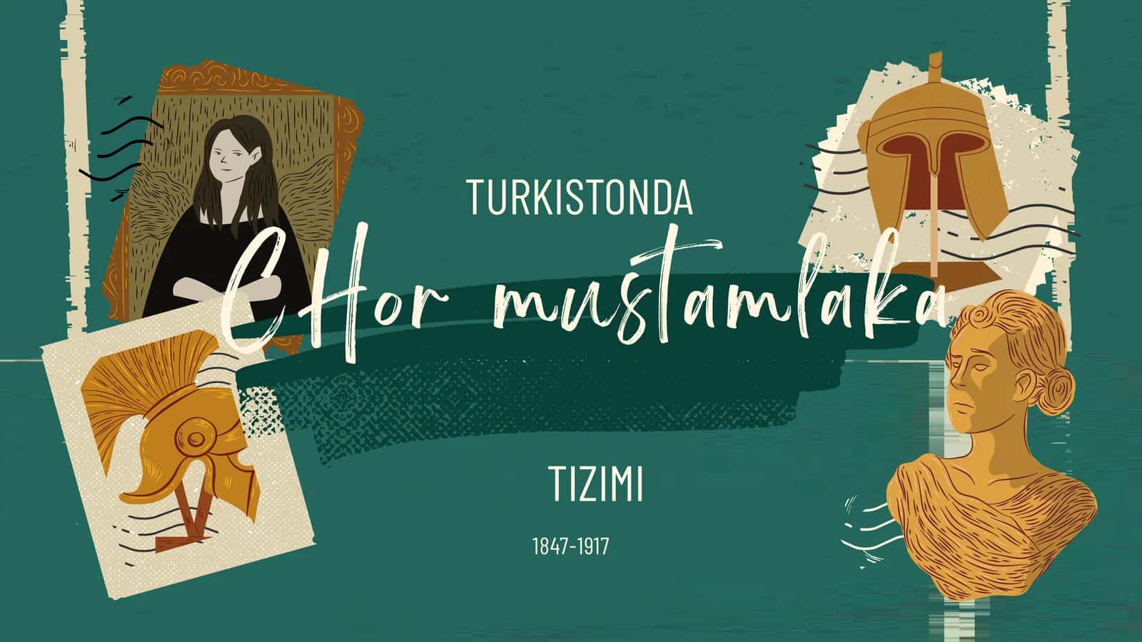 TURKISTONDA  CHor mustamlaka TIZIMI 1847-1917