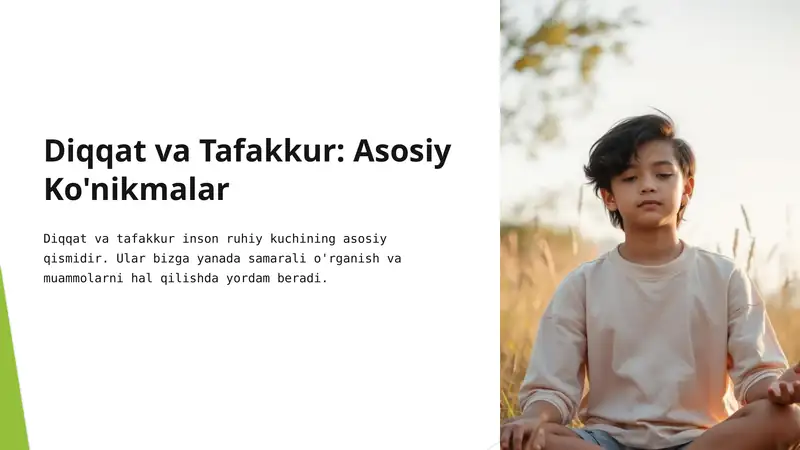 Diqqat va Tafakkur: Asosiy Ko'nikmalar