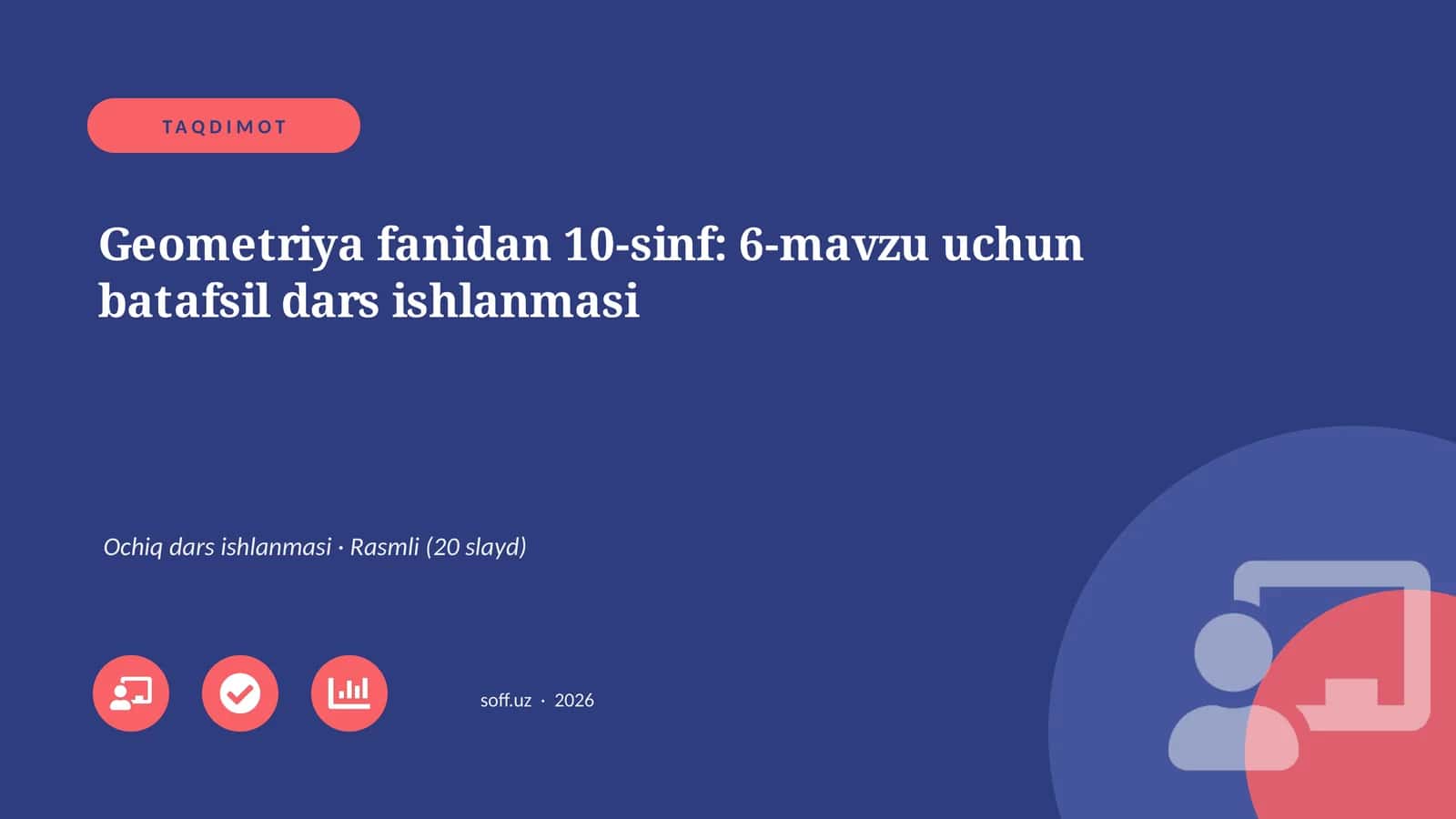 Geometriya fanidan 10-sinf: 6-mavzu uchun batafsil dars ishlanmasi