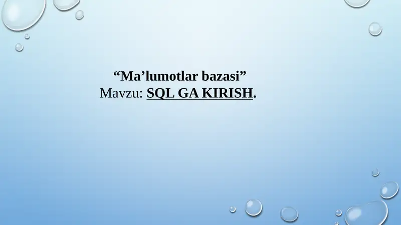 Malumotlar bazasi SQL ga kirish