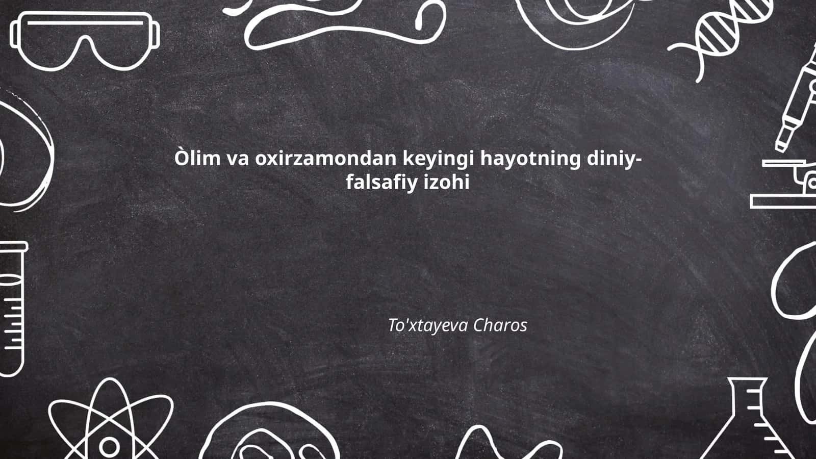 Òlim va oxirzamondan keyingi hayotning diniy-falsafiy izohi