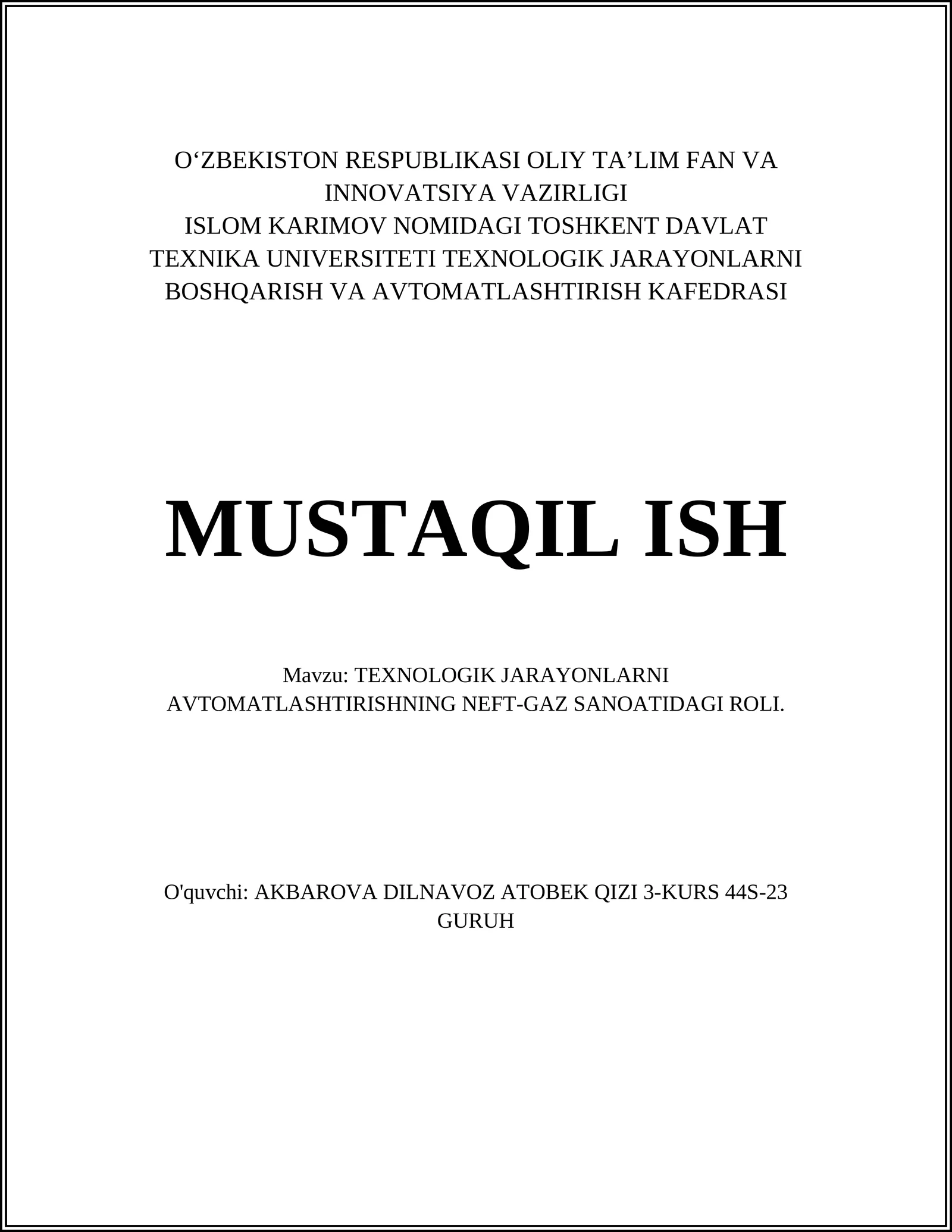 TEXNOLOGIK JARAYONLARNI AVTOMATLASHTIRISHNING NEFT-GAZ SANOATIDAGI ROLI
