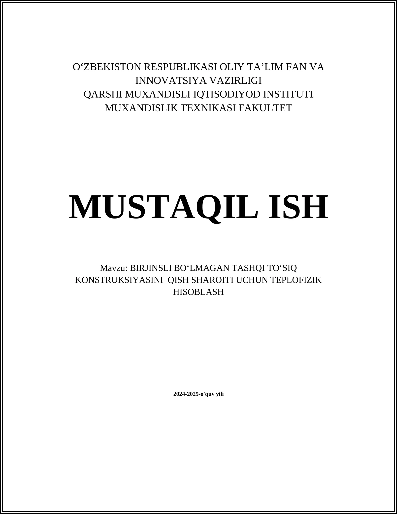 BIRJINSLI BO‘LMAGAN TASHQI TO‘SIQ KONSTRUKSIYASINI QISH SHAROITI UCHUN TEPLOFIZIK HISOBLASH