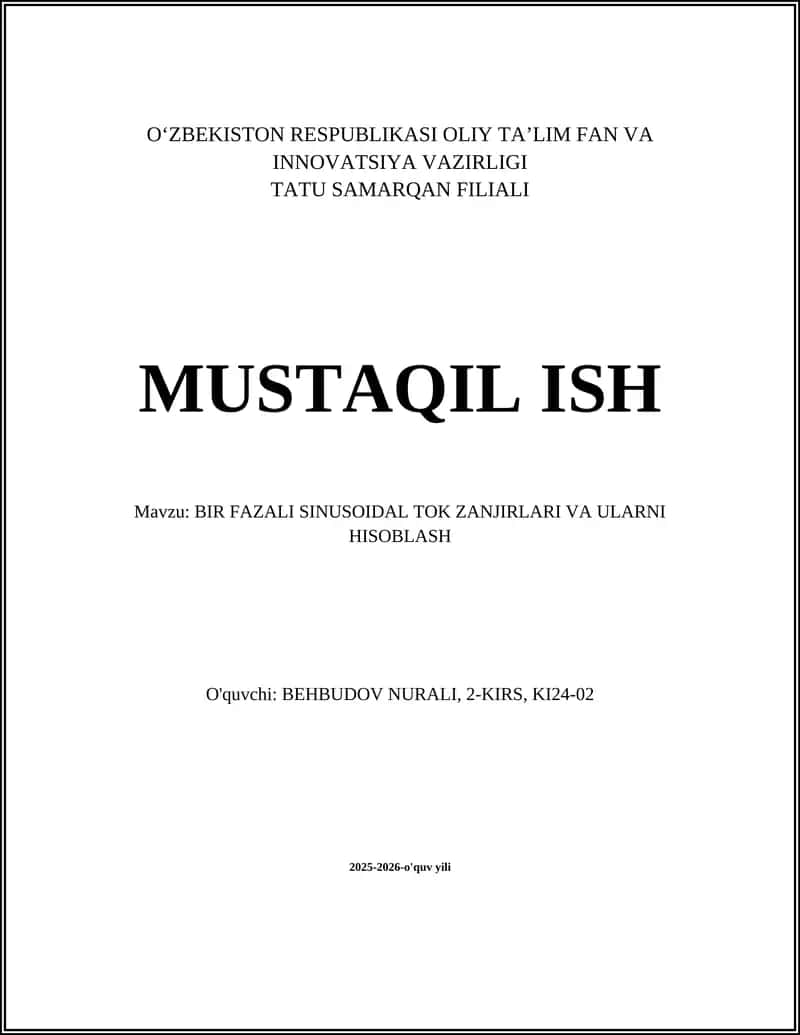 BIR FAZALI SINUSOIDAL TOK ZANJIRLARI VA ULARNI HISOBLASH