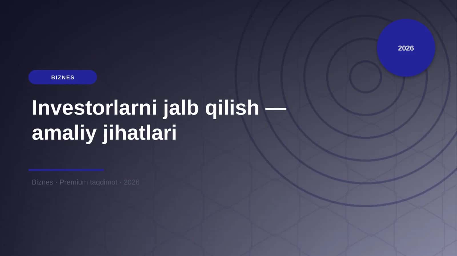 Investorlarni jalb qilish — amaliy jihatlari