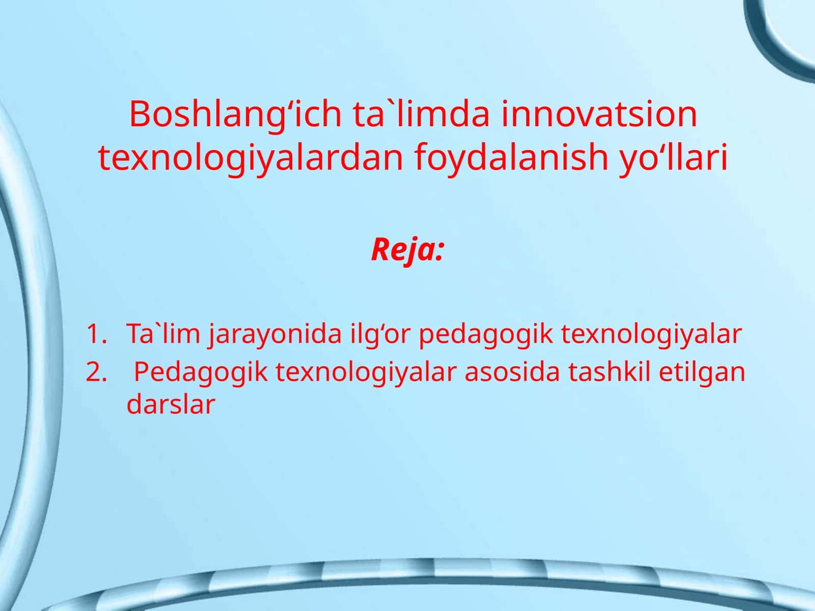 Boshlang‘ich ta'limda innovatsion texnologiyalardan foydalanish yo‘llari