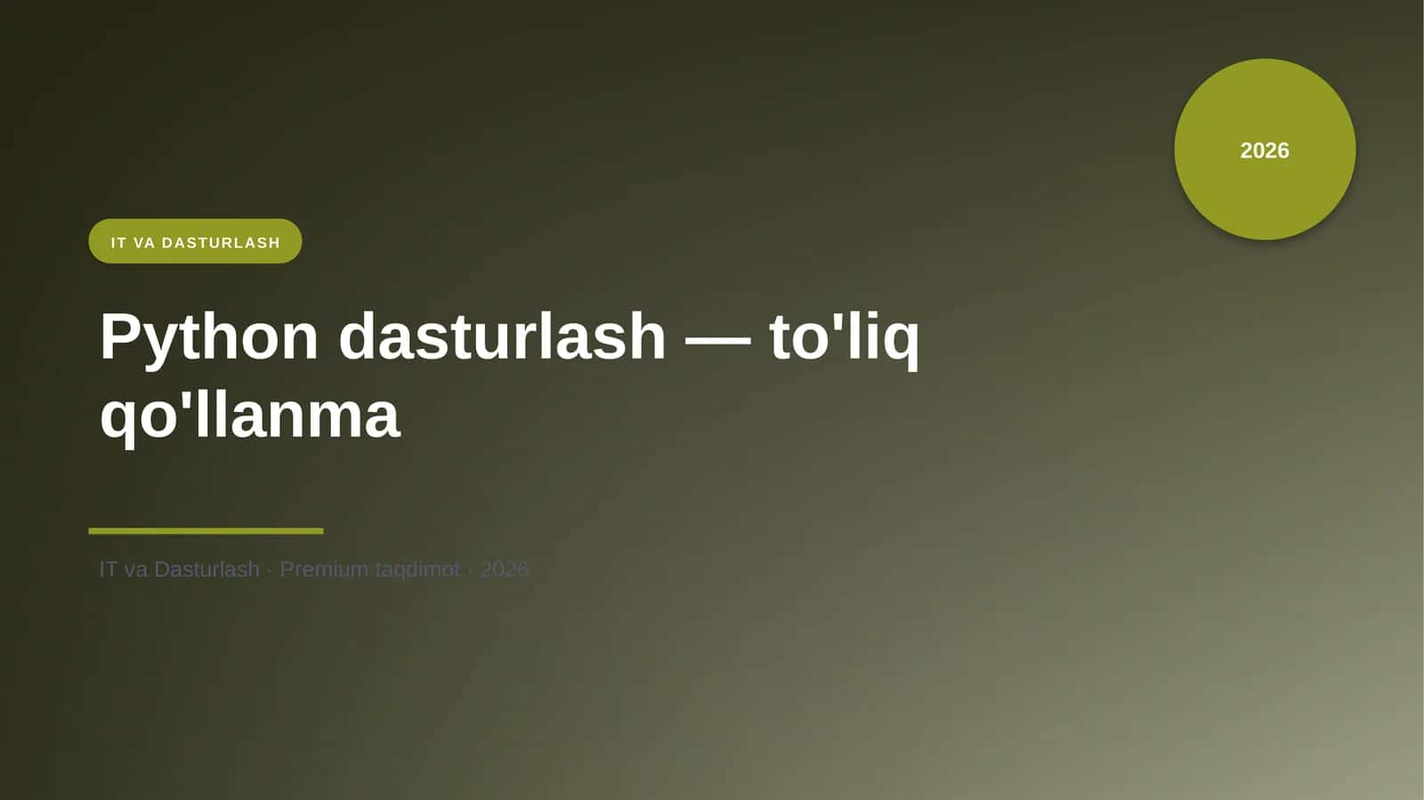 Python dasturlash — to'liq qo'llanma