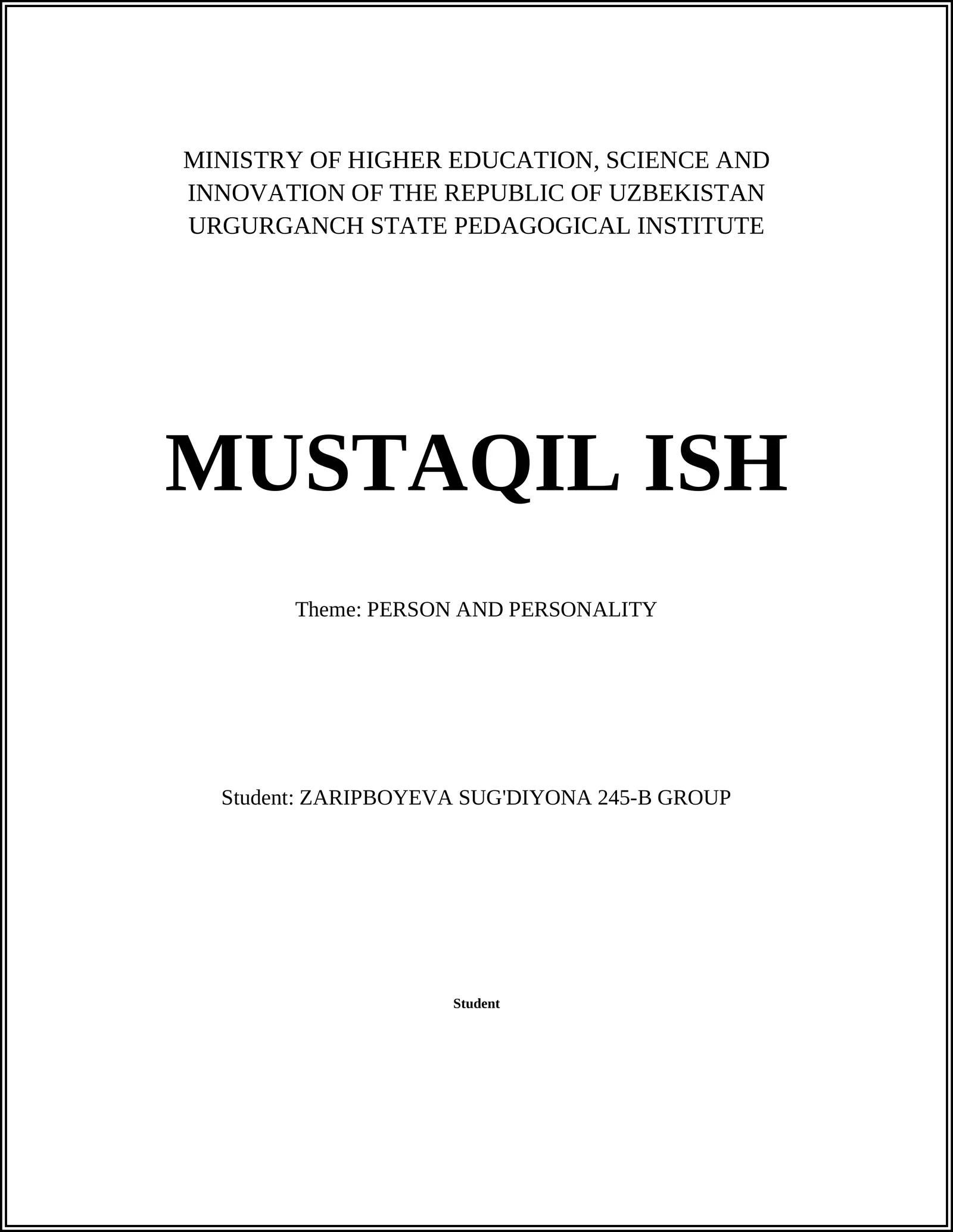 MUSTAQIL ISH: PERSON AND PERSONALITY