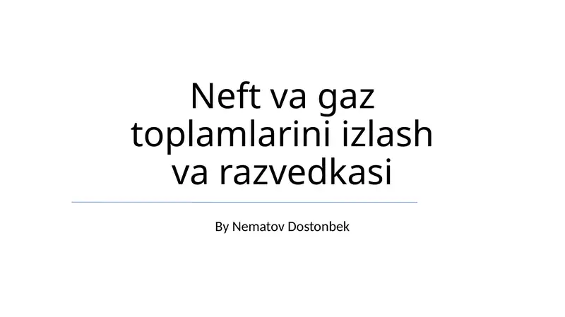 Neft va gaz toplamlarini izlash va razvedkasi