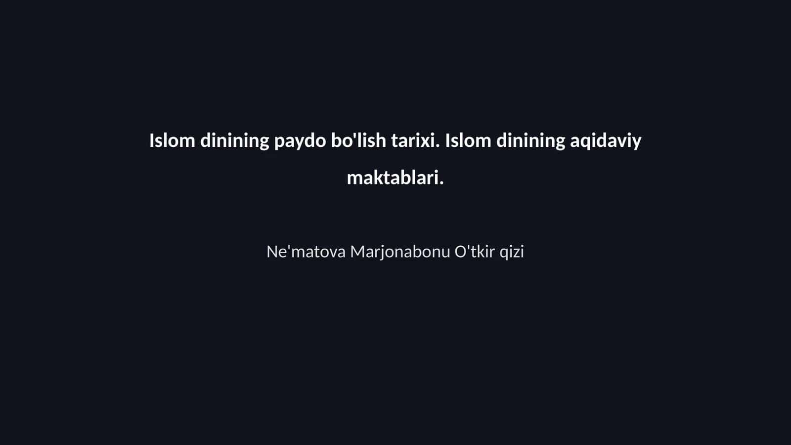 Islom dinining paydo bo'lish tarixi. Islom dinining aqidaviy maktablari