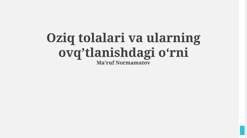 Oziq tolalari va ularning ovqʼtlanishdagi o‘rni