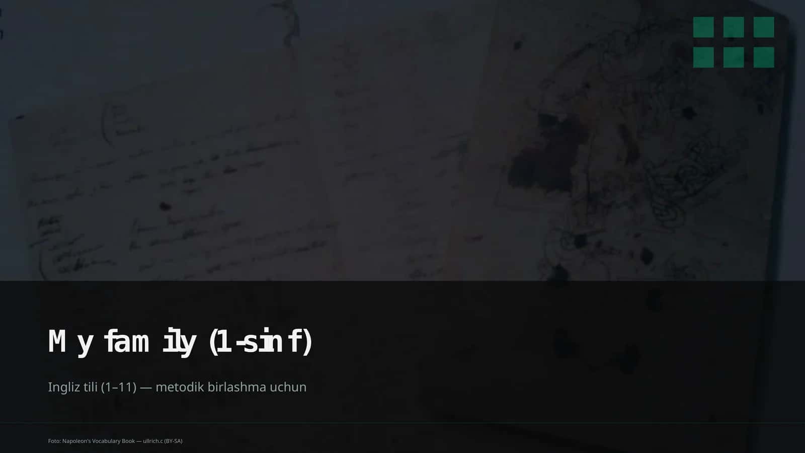 My family (1-sinf) Ingliz tili (1–11) — metodik birlashma uchun