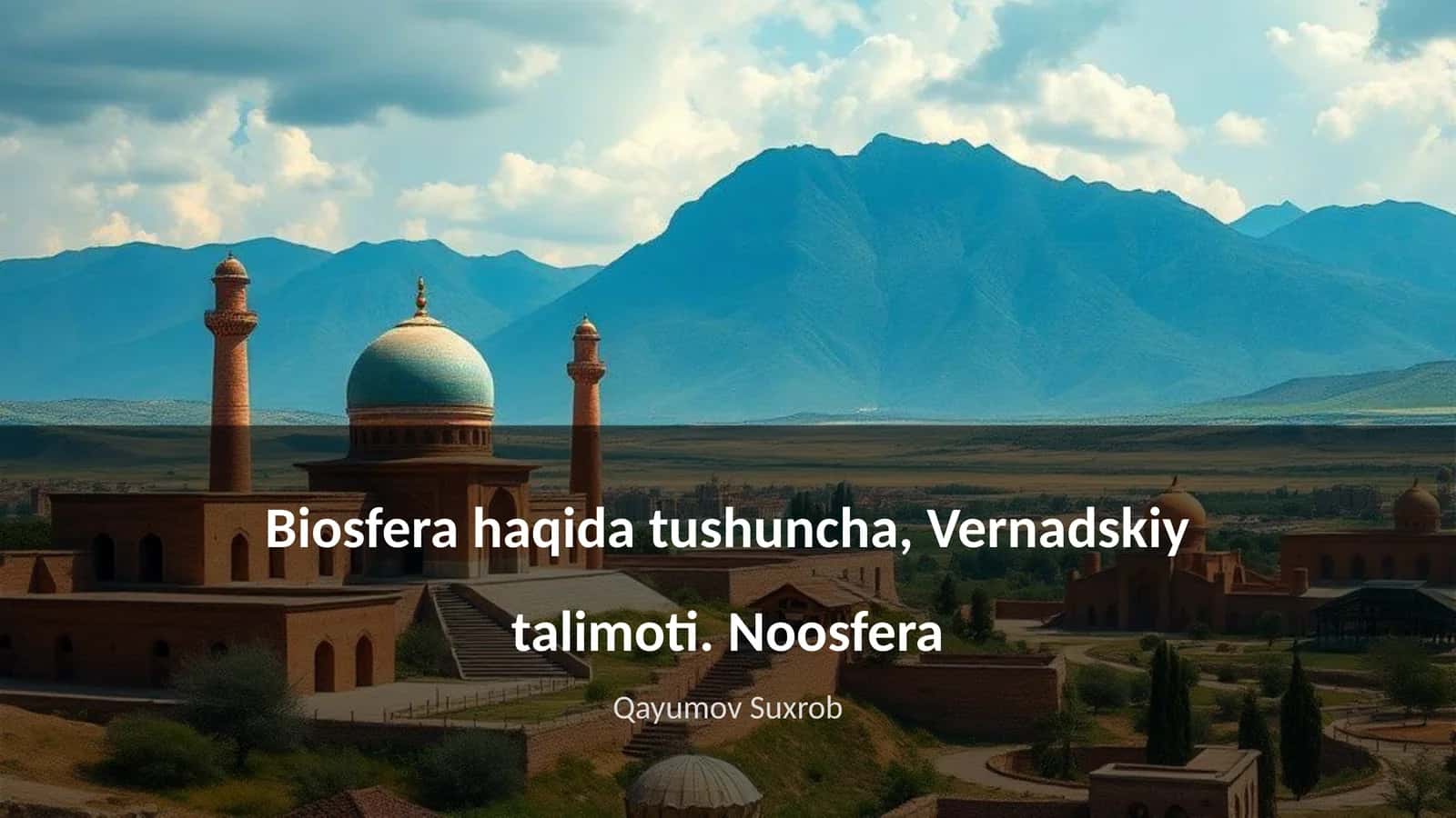 Biosfera haqida tushuncha, Vernadskiy talimoti. Noosfera