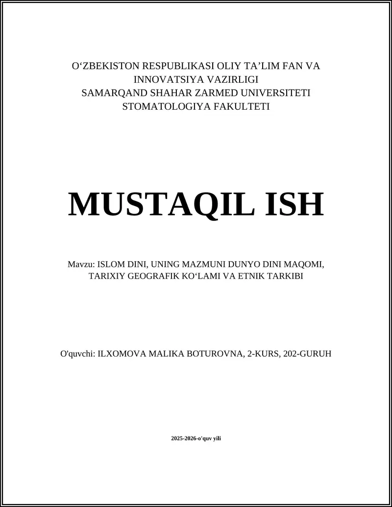 ISLOM DINI, UNING MAZMUNI DUNYO DINI MAQOMI, TARIXIY GEOGRAFIK KO‘LAMI VA ETNIK TARKIBI