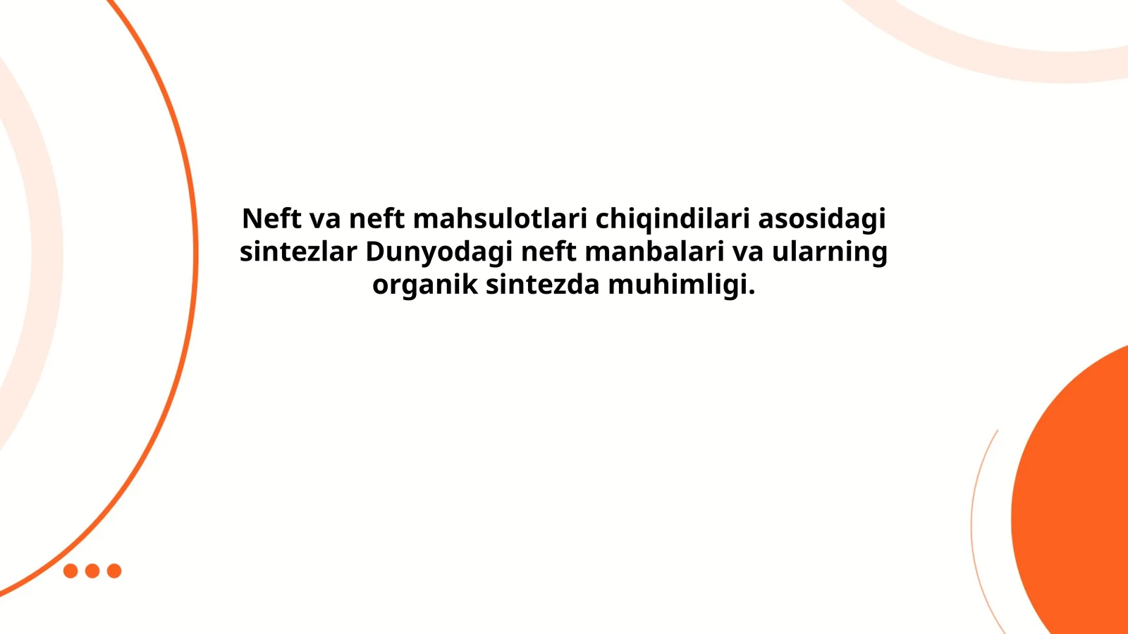 Neft va neft mahsulotlari chiqindilari asosidagi sintezlar