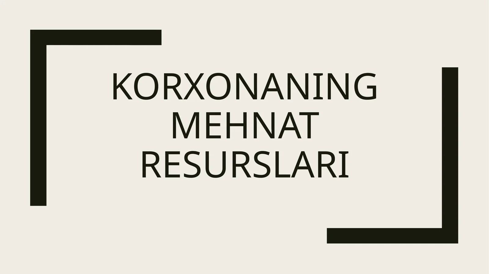 Korxonaning Mehnat Resurslari
