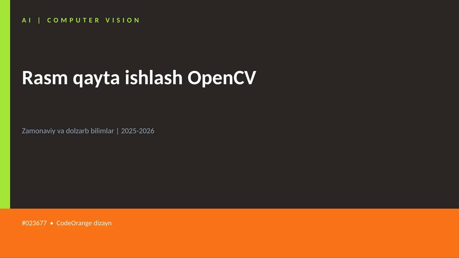 Rasm qayta ishlash OpenCV