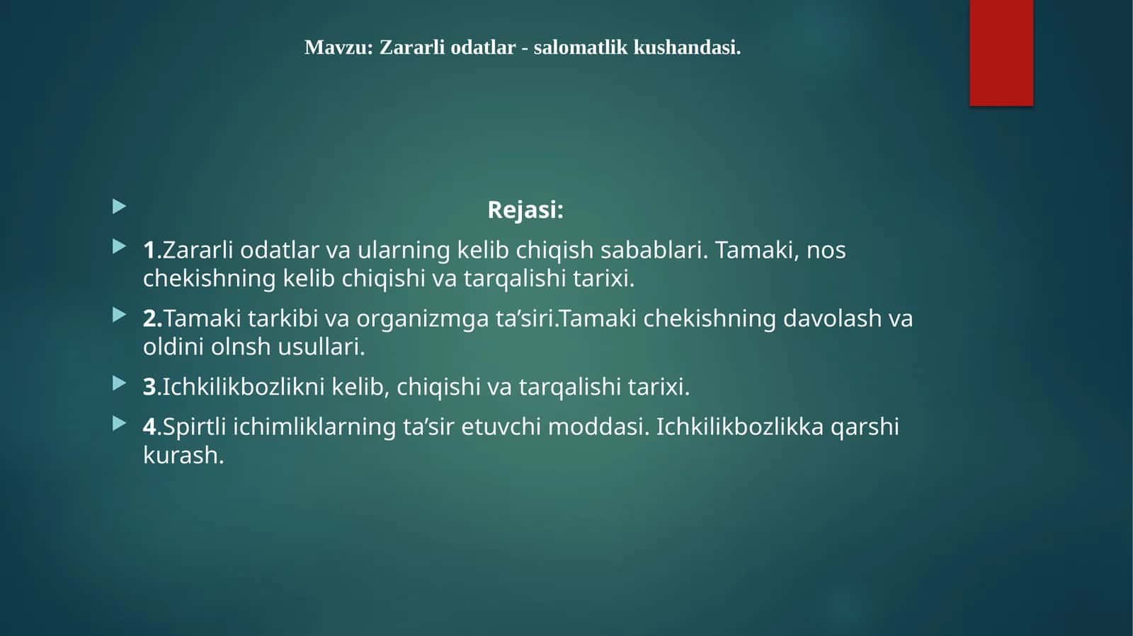 Zararli Odatlar va Salomatlik Kushandasi