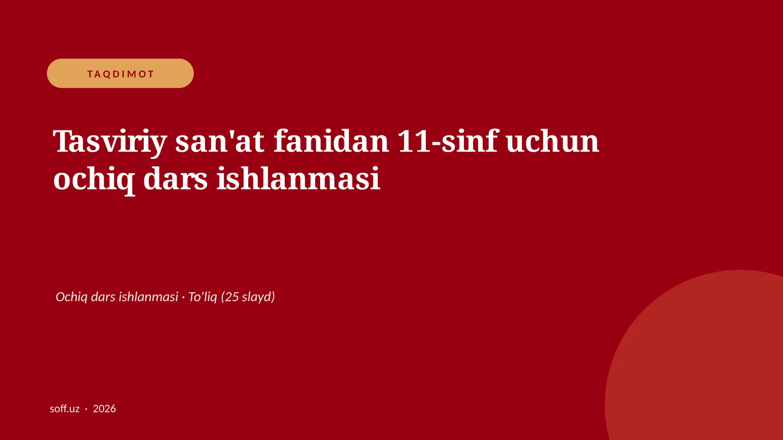 Tasviriy san'at fanidan 11-sinf uchun ochiq dars ishlanmasi