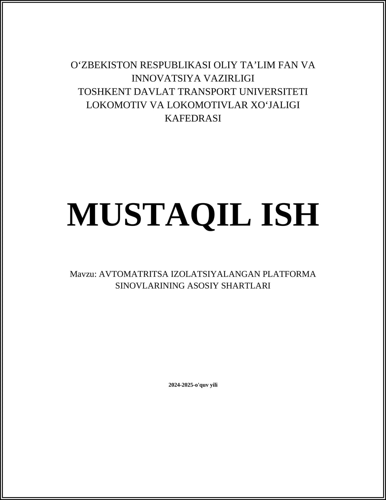 AVTOMATRITSA IZOLATSIYALANGAN PLATFORMA SINOVLARINING ASOSIY SHARTLARI
