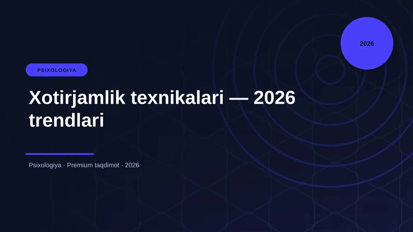 Xotirjamlik texnikalari — 2026 trendlari