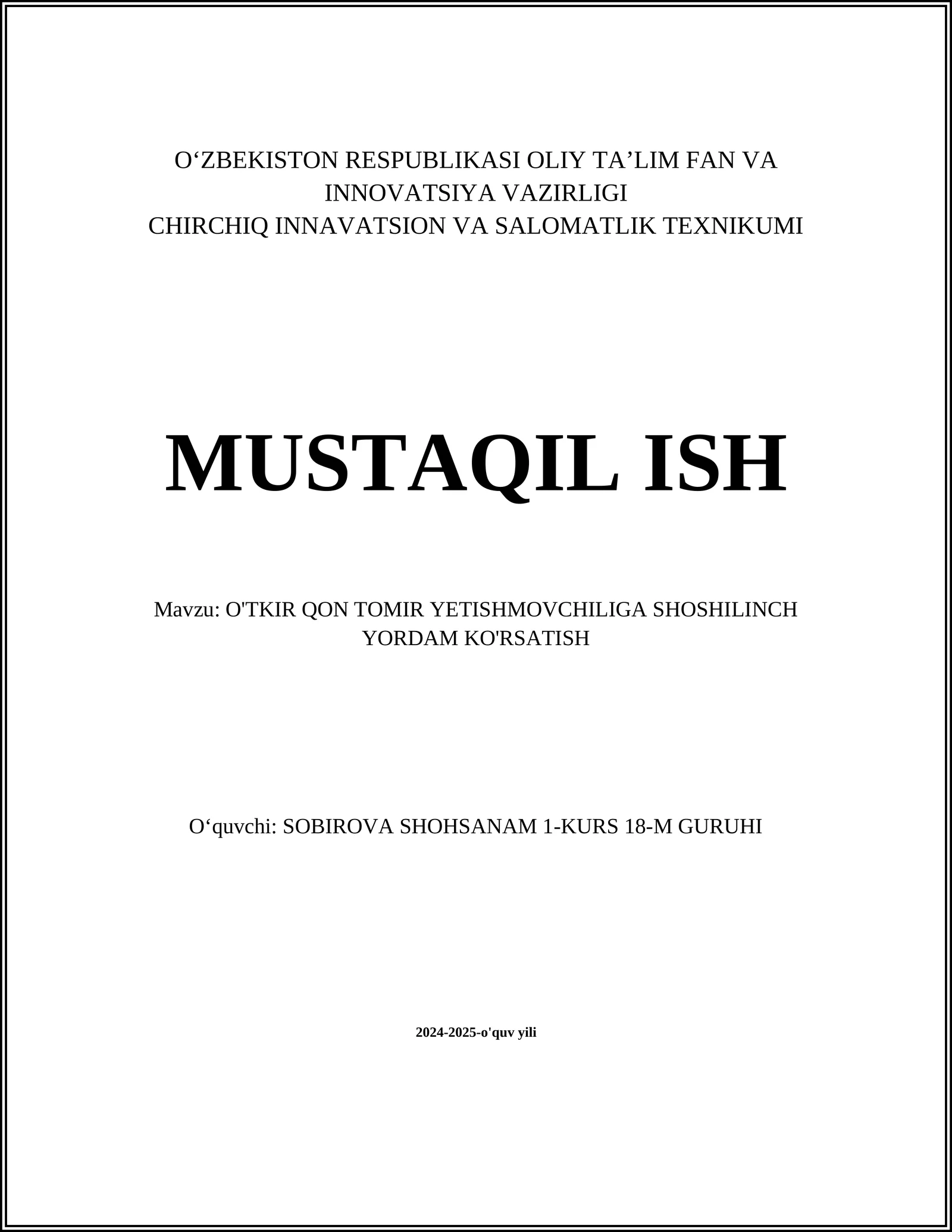 O'TKIR QON TOMIR YETISHMOVCHILIGA SHOSHILINCH YORDAM KO'RSATISH
