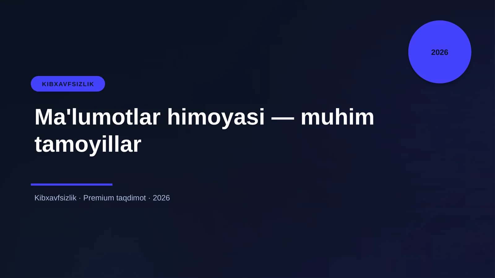 Ma'lumotlar himoyasi — muhim tamoyillar