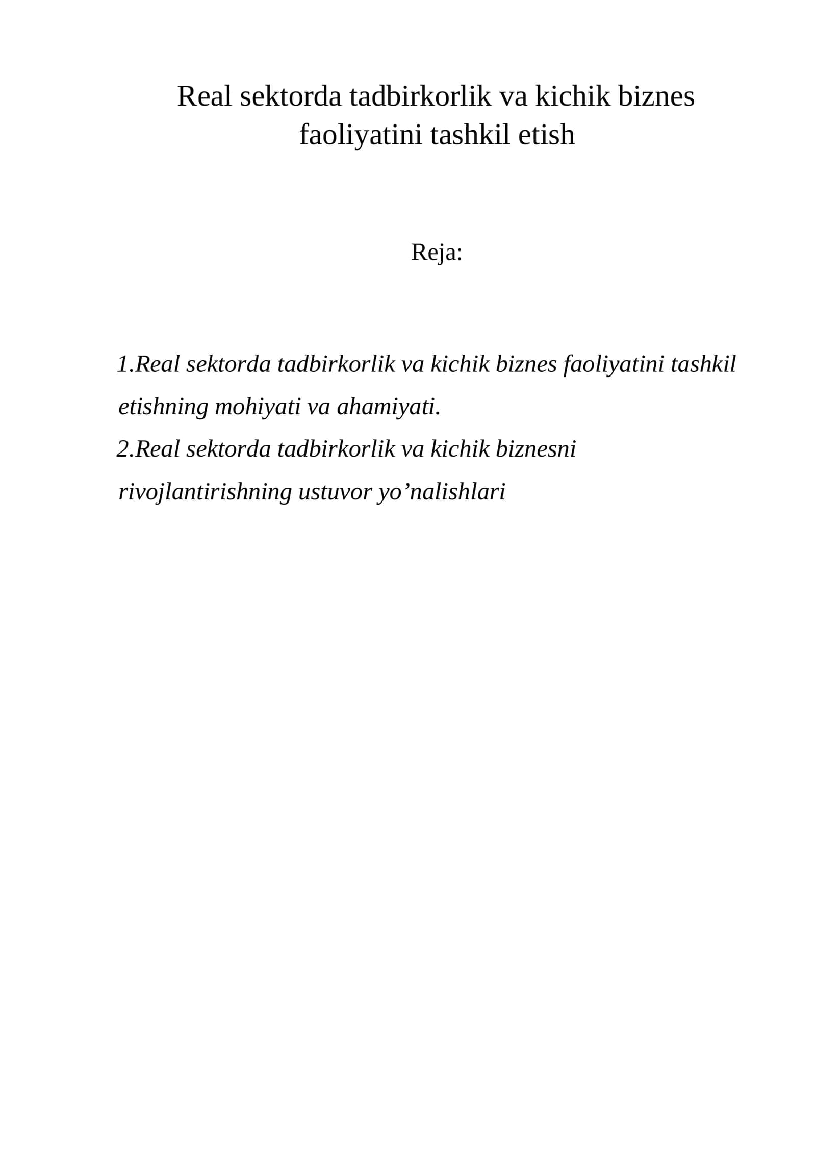 Real sektorda tadbirkorlik va kichik biznes faoliyatini tashkil etish