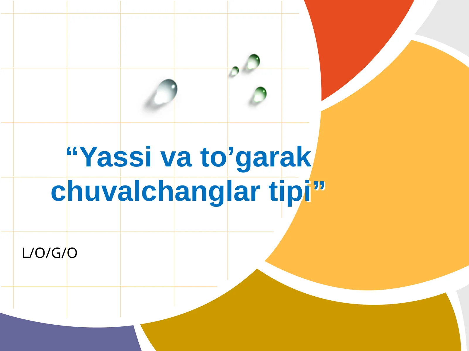 Yassi va to’garak chuvalchanglar tipi