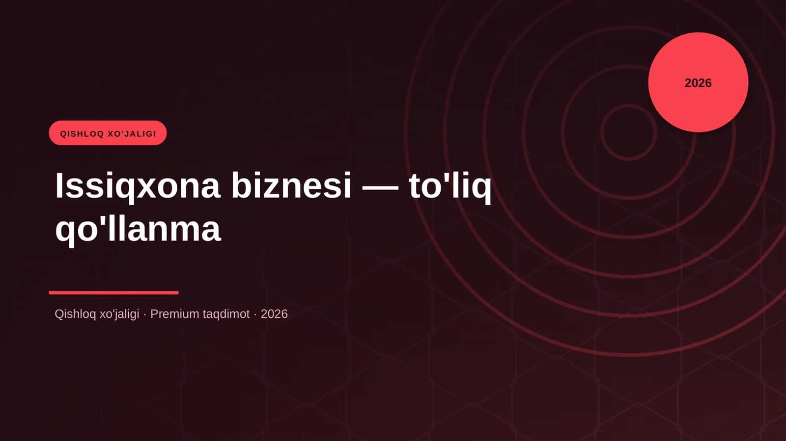 Issiqxona biznesi — to'liq qo'llanma