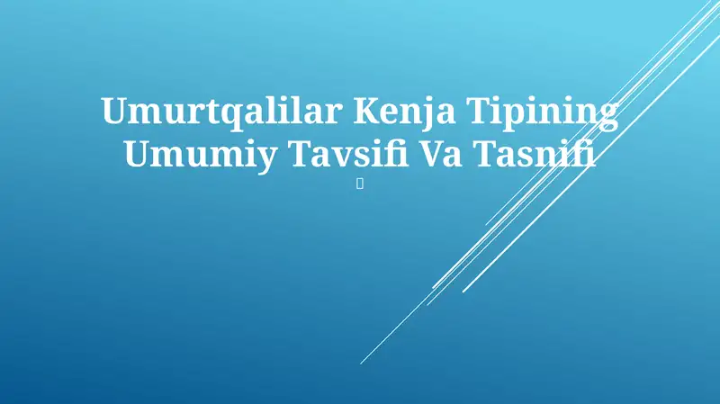 Umurtqalilar Kenja Tipining Umumiy Tavsifi Va Tasnifi