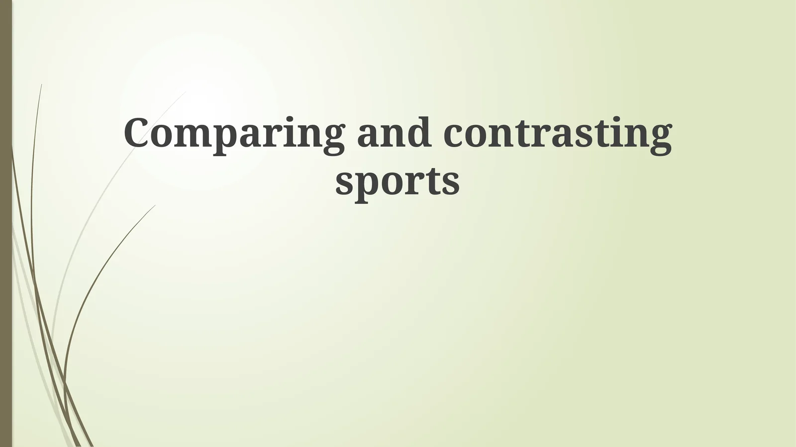 Comparing and contrasting sports