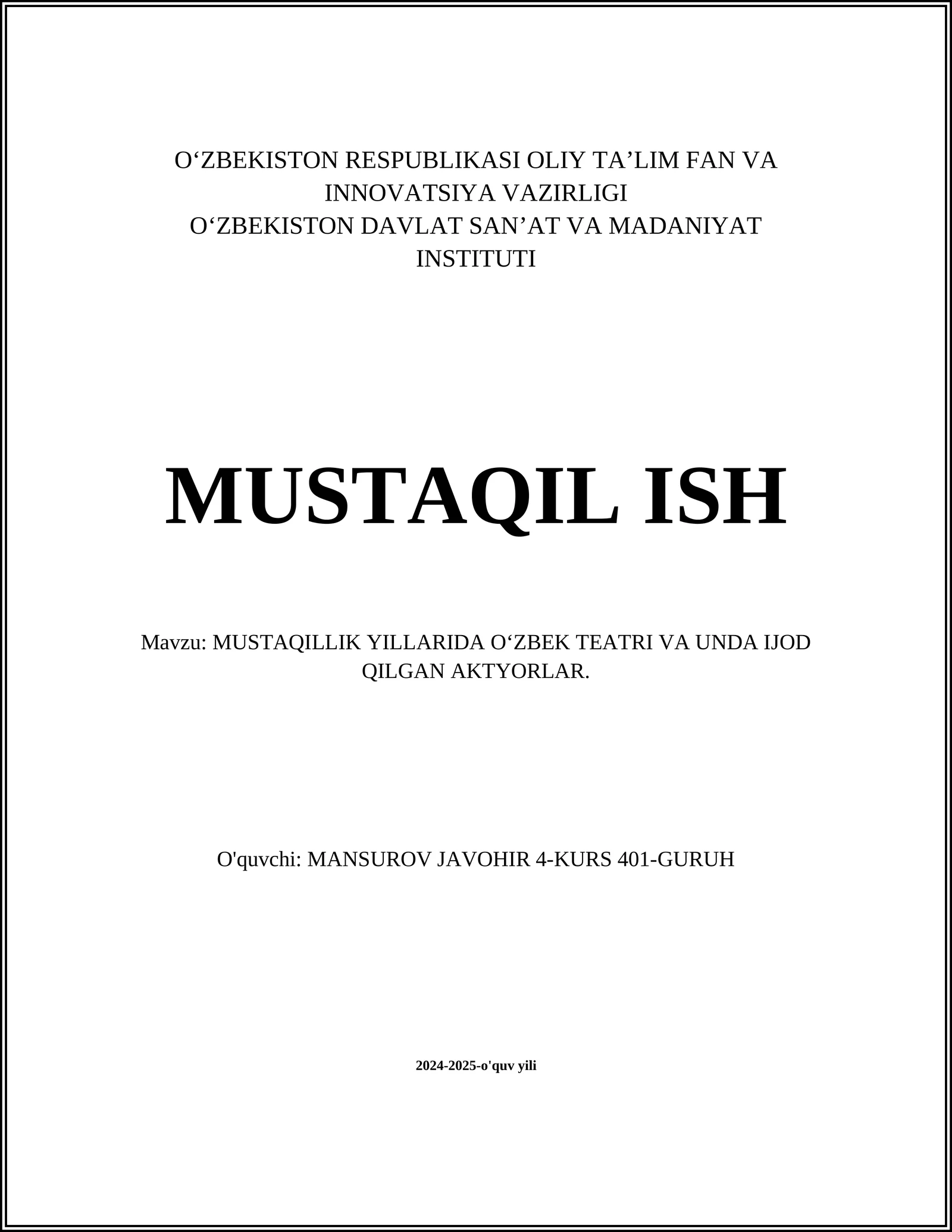 MUSTAQILLIK YILLARIDA OʻZBEK TEATRI VA UNDA IJOD QILGAN AKTYORLAR