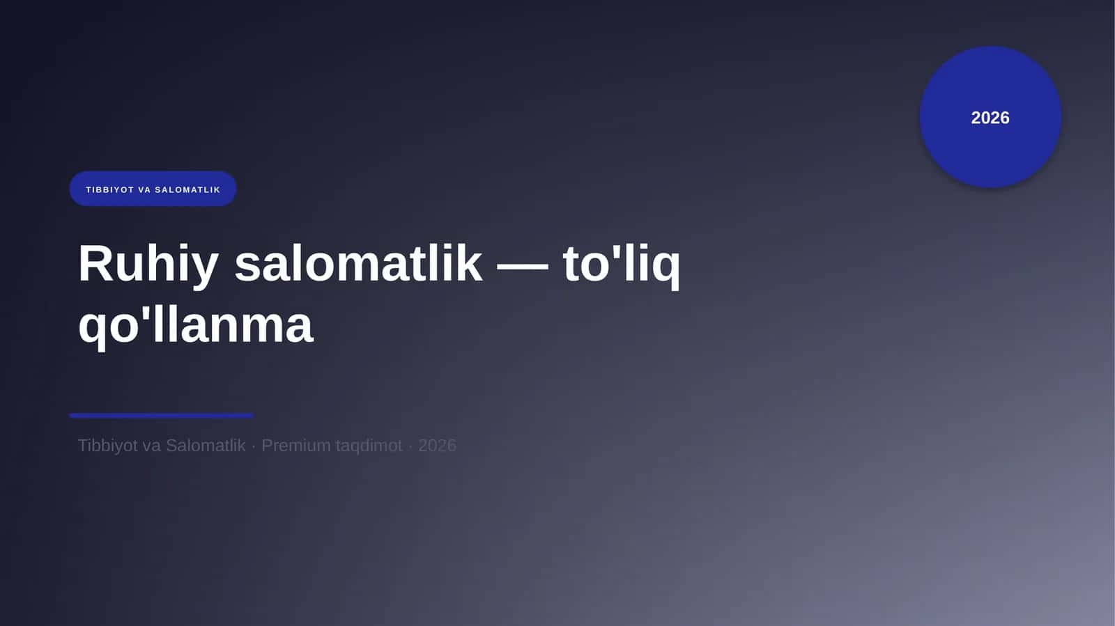 Ruhiy salomatlik — to'liq qo'llanma
