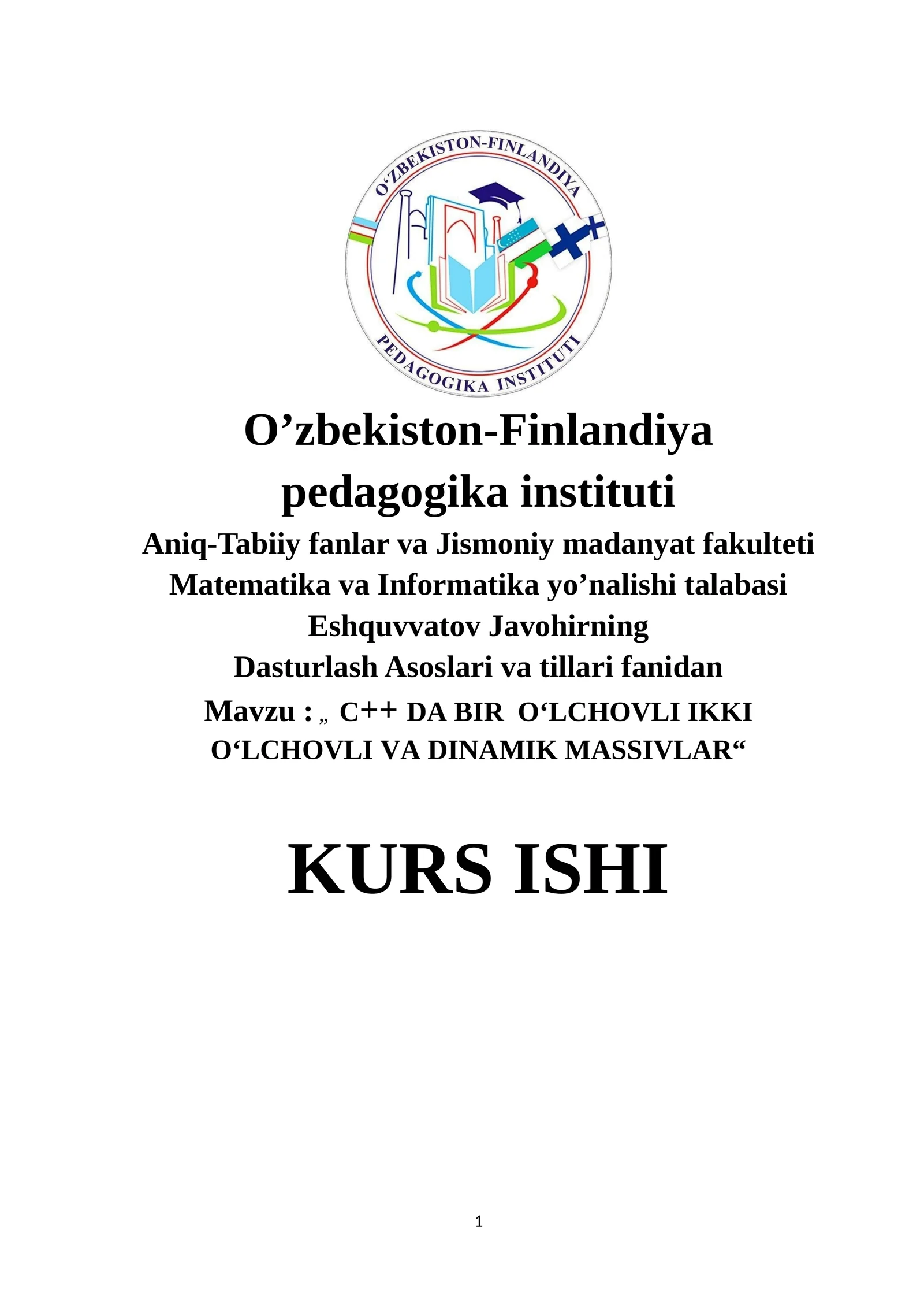 C++ DA BIR O‘LCHOVLI IKKI O‘LCHOVLI VA DINAMIK MASSIVLAR
