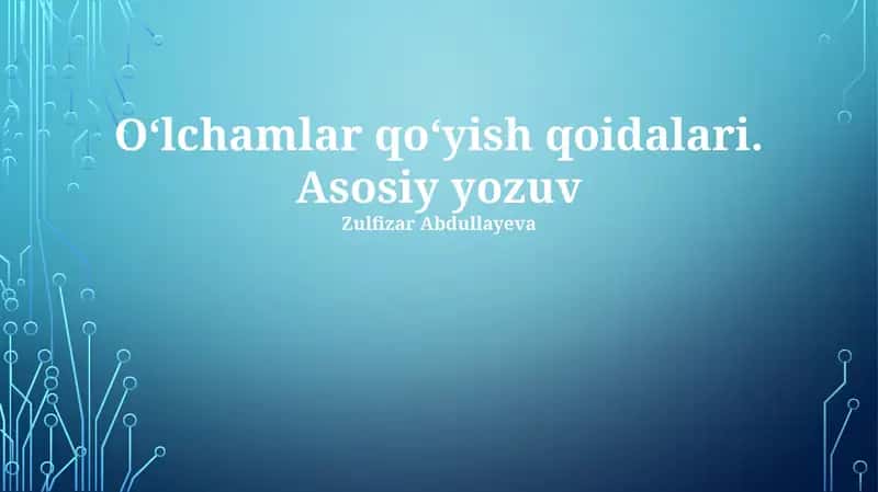 Oʻlchamlar qoʻyish qoidalari