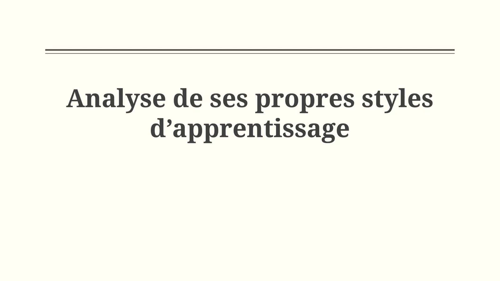 Analyse de ses propres styles d’apprentissage
