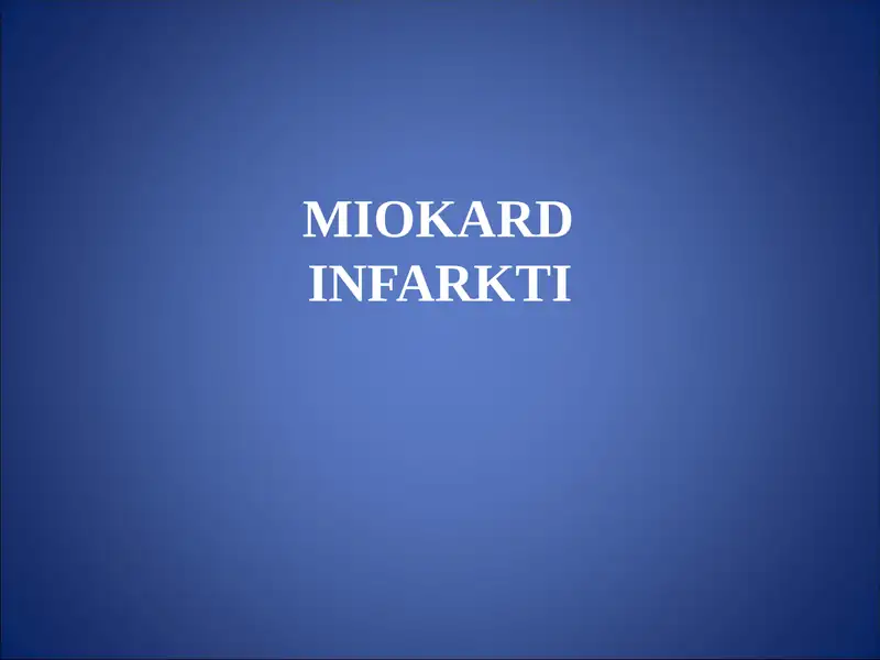 MIOKARD INFARKTI