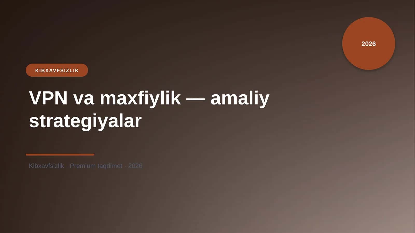 VPN va maxfiylik — amaliy strategiyalar