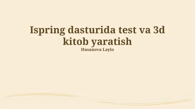 Ispring dasturida test va 3d kitob yaratish