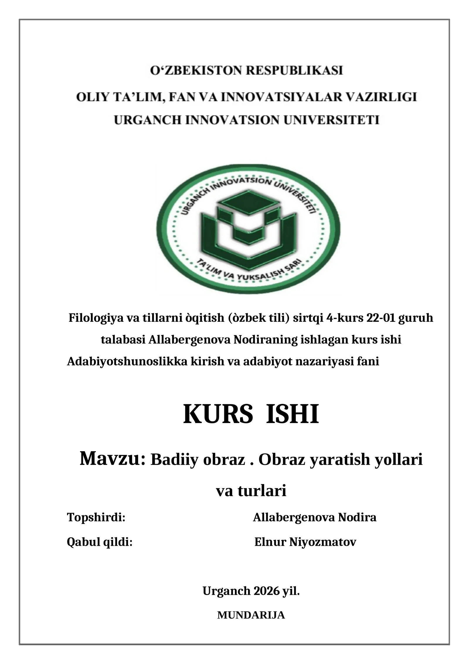 Filologiya va tillarni òqitish (òzbek tili) sirtqi 4-kurs 22-01 guruh talabasi Allabergenova Nodiraning ishlagan kurs ishi