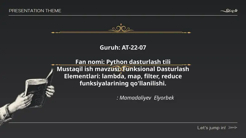 Funksional Dasturlash Elementlari: lambda, map, filter, reduce funksiyalarining qo'llanilishi