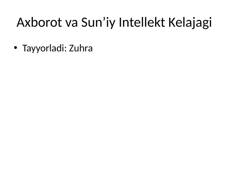 Axborot va Sun’iy Intellekt Kelajagi
