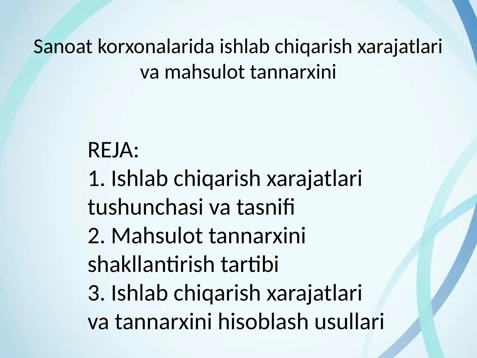 Ishlab chiqarish xarajatlari va mahsulot tannarxini