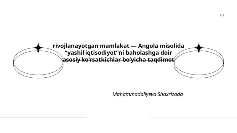 "rivojlanayotgan mamlakat — Angola misolida “yashil iqtisodiyot”ni baholashga doir asosiy ko‘rsatkichlar bo‘yicha taqdimot"