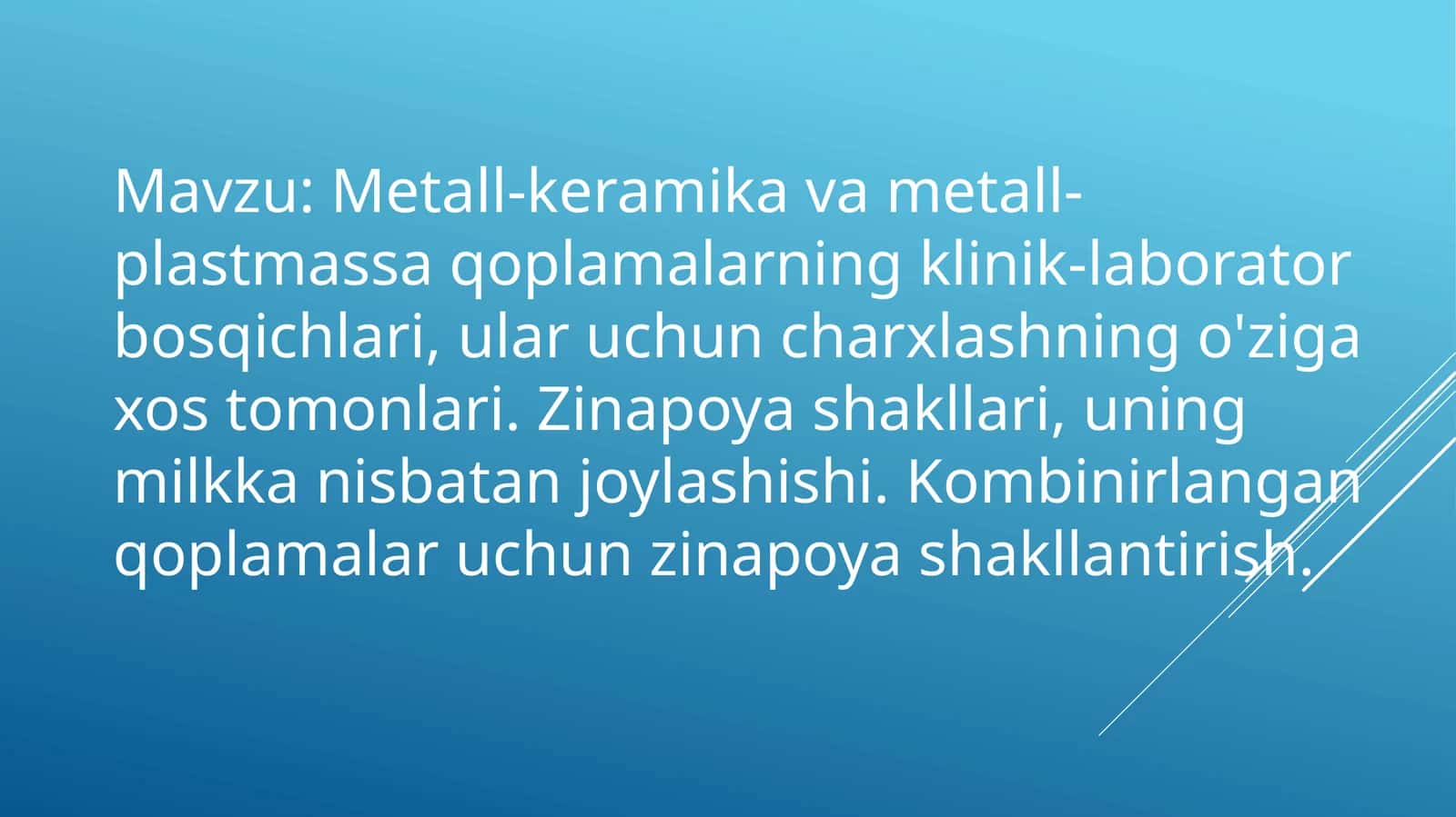 Qoplamalarning klinik-laborator bosqichlari