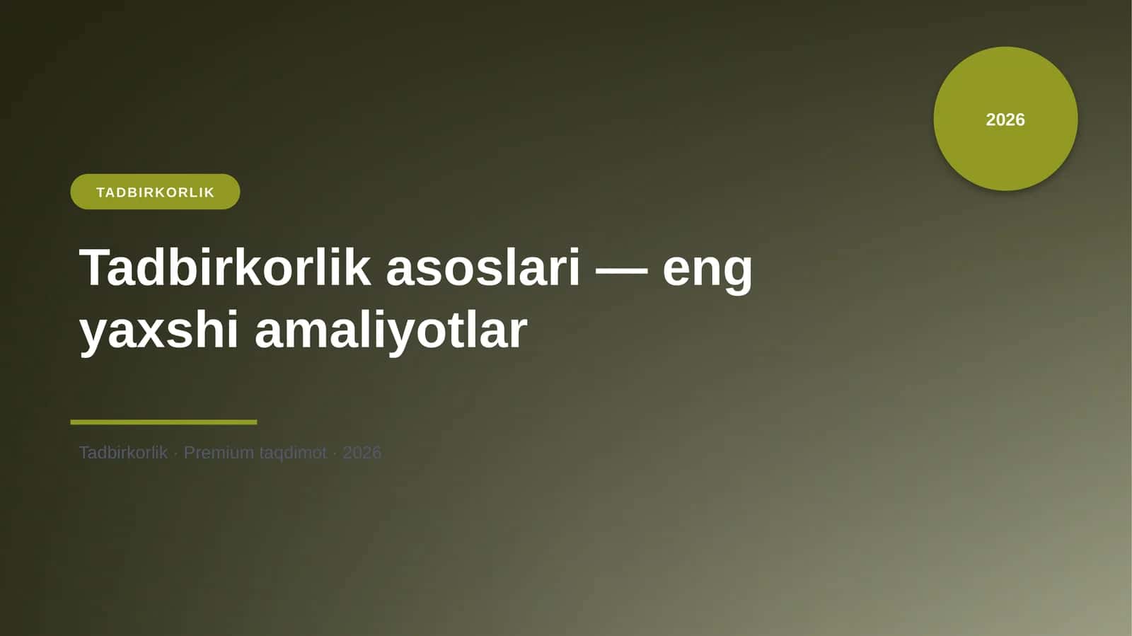 Tadbirkorlik asoslari — eng yaxshi amaliyotlar