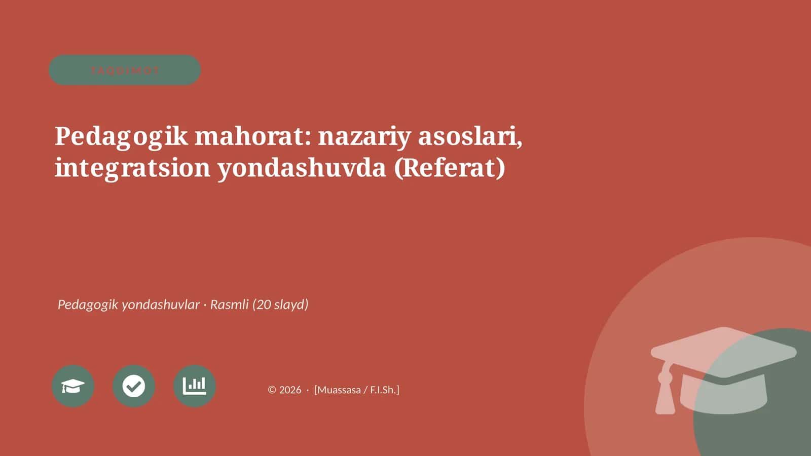 Pedagogik mahorat: nazariy asoslari, integratsion yondashuvda (Referat)
