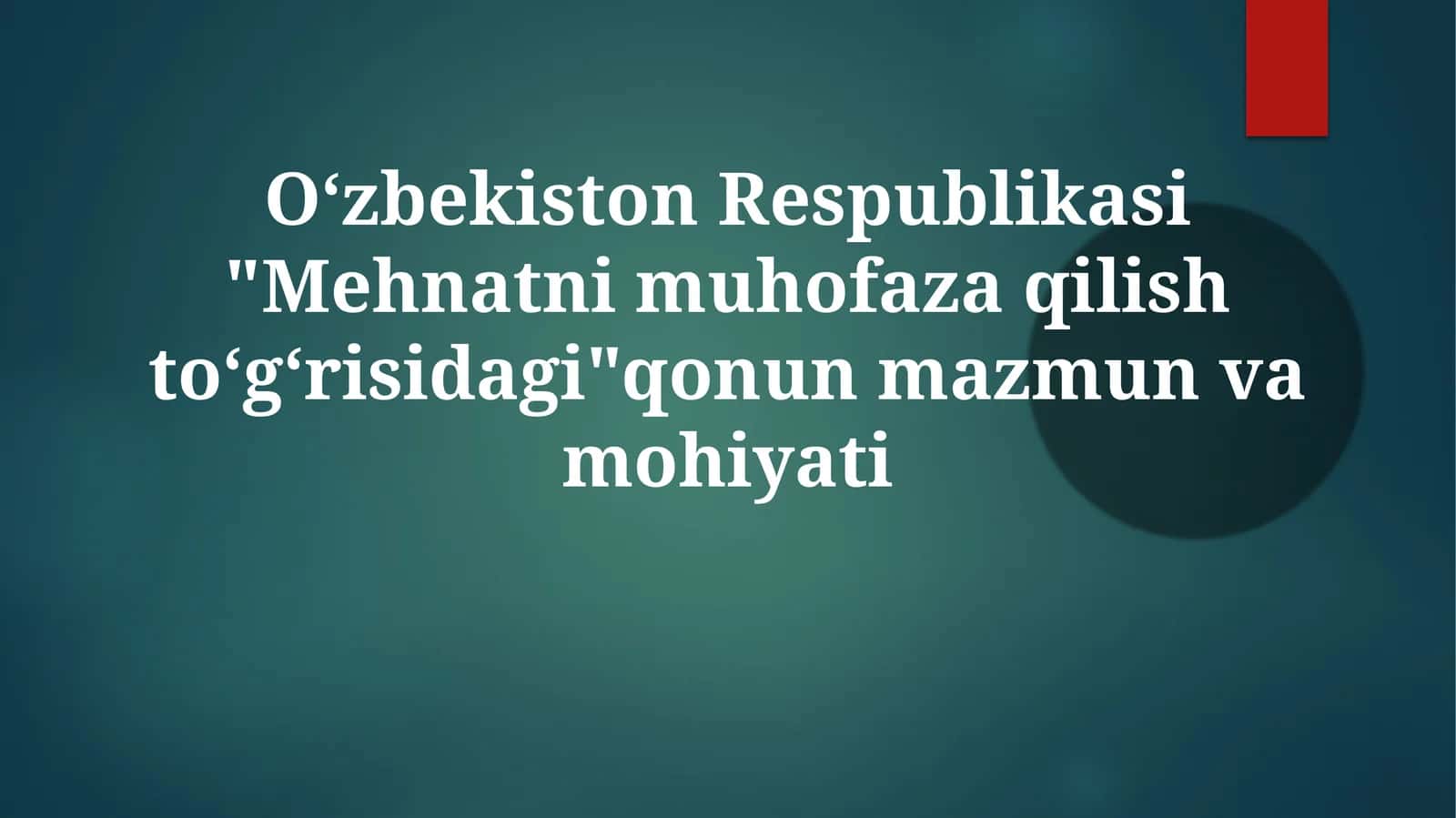 Mehnatnimuhofazaqilishtoʻgʻrisidagi qonun