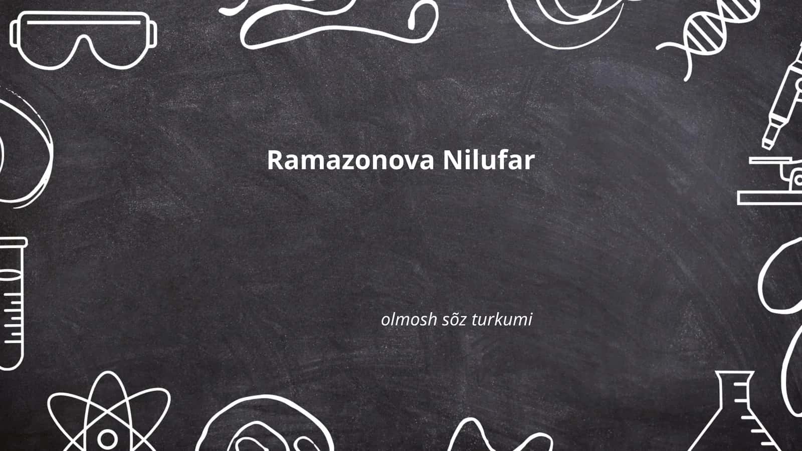 Ramazonova Nilufar